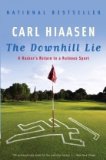 Carl Hiaasen's "The Downhill Lie thedownhilllie